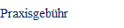 Praxisgeb�hr